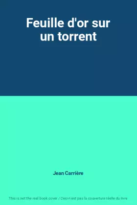 Couverture du produit · Feuille d'or sur un torrent