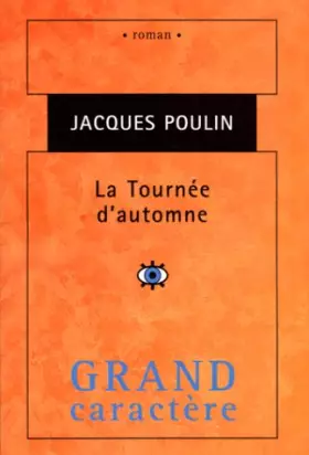 Couverture du produit · LA TOURNEE D'AUTOMNE [édition en gros caractères]