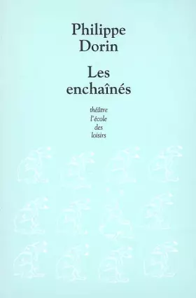 Couverture du produit · Les enchaînés : Scènes de marionnettes