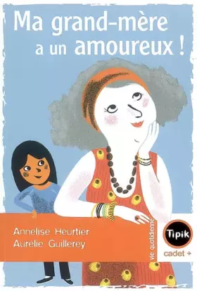 Couverture du produit · Ma grand-mère a un amoureux !
