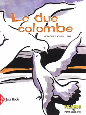 Couverture du produit · Le due colombe. Ediz. a colori