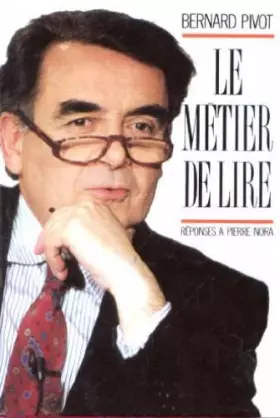 Couverture du produit · Le Métier De Lire - Réponses à Pierre Nora