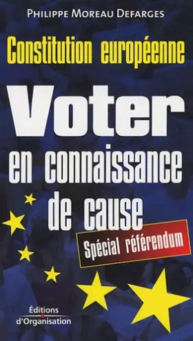 Couverture du produit · Voter en connaissance de cause : Constitution européenne