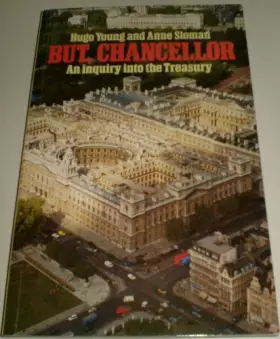 Couverture du produit · But, Chancellor: Inquiry into the Treasury