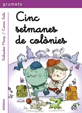 Couverture du produit · Cinc setmanes de colònies: Una aventura d'en Biel i en Picapoc-2