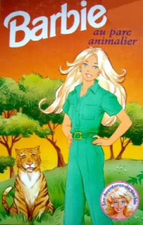 Couverture du produit · Barbie au parc animalier (Les aventures de Barbie)
