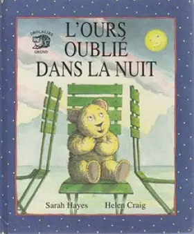 Couverture du produit · L'ours oublié dans la nuit