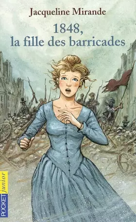 Couverture du produit · 1848, la fille des barricades