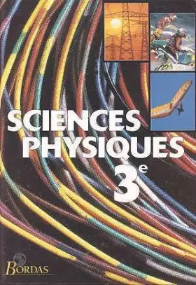 Couverture du produit · Sciences physiques, 3e : Programme 1994