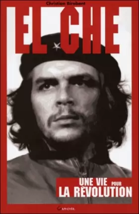 Couverture du produit · El Che - Une vie pour la Révolution