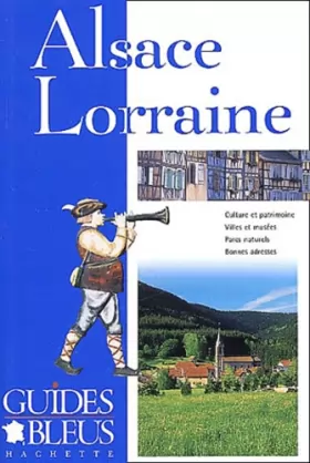 Couverture du produit · Guide Bleu : Alsace Lorraine