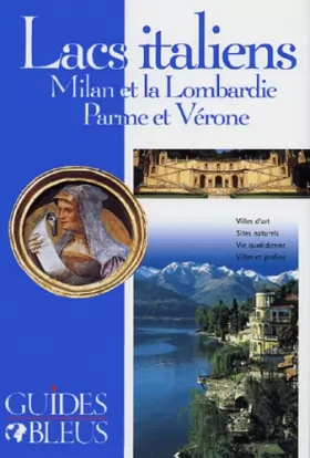 Couverture du produit · Guide Bleu : Lacs italiens : Milan et la Lombardie  Parme et Vérone