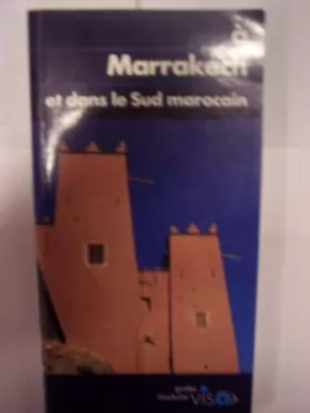 Couverture du produit · A Marrakech et dans le sud marocain (Hachette guides [bleus] visa) (French Edition)
