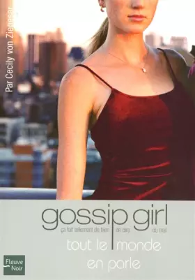 Couverture du produit · Gossip Girl, Tome 4 : Tout le monde en parle