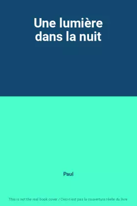 Couverture du produit · Une lumière dans la nuit