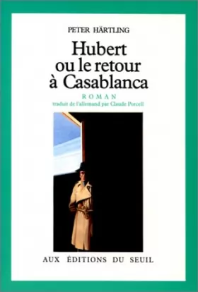 Couverture du produit · Hubert ou le Retour à Casablanca