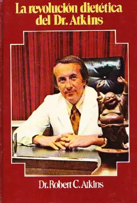 Couverture du produit · LA REVOLUCION DIETETICA DEL DR ATKINS