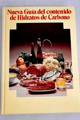 Couverture du produit · Nueva guía del contenido de hidratos de carbono El libro de cocina de la dieta del Dr. Atkins La revolución dietética del Dr. A