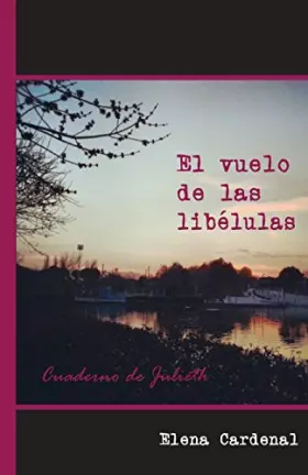 Couverture du produit · El vuelo de las libélulas: Cuaderno de Julieth