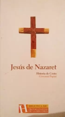 Couverture du produit · Jesus De Nazaret Historia De Cristo