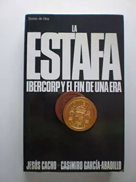 Couverture du produit · Estafa, la : ibercop y el fin de una era