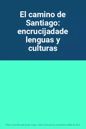 Couverture du produit · El camino de Santiago: encrucijadade lenguas y culturas