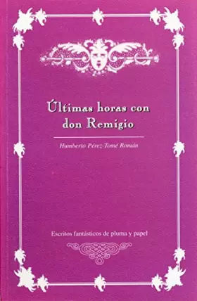 Couverture du produit · Últimas horas con don Remigio