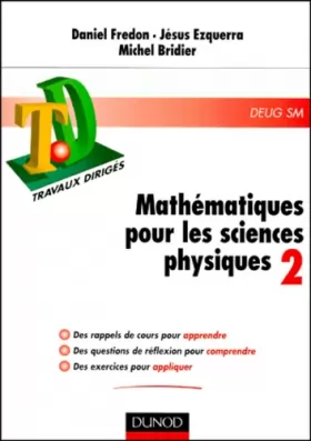 Couverture du produit · TD de mathématiques pour les sciences physiques, tome 2
