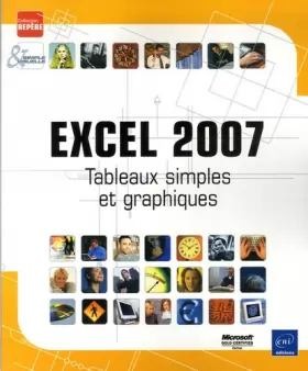 Couverture du produit · Excel 2007 : Tableaux simples et graphiques