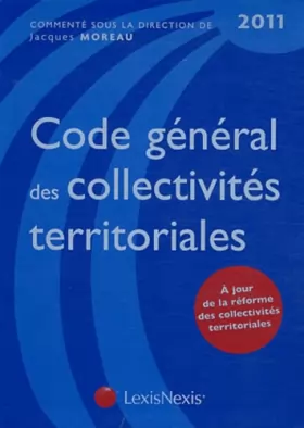 Couverture du produit · Code général des collectivités territoriales 2011: À jour de la réforme des collectivités territoriales