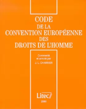 Couverture du produit · Code de la convention européenne des droits de l'homme, 1re édition (ancienne édition)