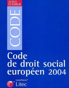 Couverture du produit · Code du droit social européen 2004 (ancienne édition)