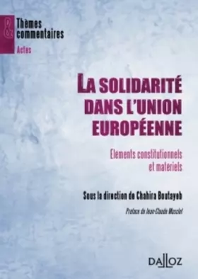 Couverture du produit · La solidarité dans l'Union européenne: Éléments constitutionnels et matériels