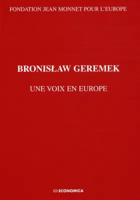 Couverture du produit · Bronislaw Geremek : Une voix en Europe