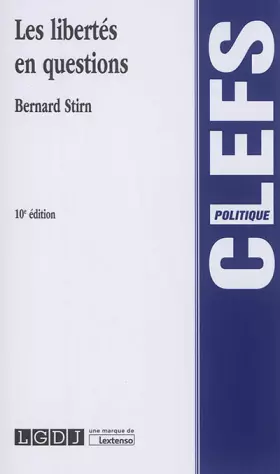 Couverture du produit · LES LIBERTES EN QUESTIONS 10EME EDITION: CADRE JURIDIQUE