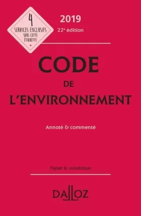 Couverture du produit · Code de l'environnement 2019, annoté & commenté - 22e ed.
