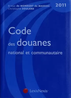 Couverture du produit · Code des douanes national et communautaire 2011