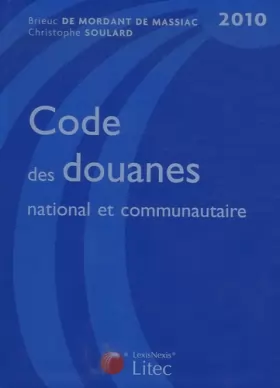 Couverture du produit · Code des douanes national et communautaire 2010