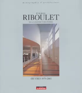 Couverture du produit · Pierre Riboulet : Oeuvres 1980-2003