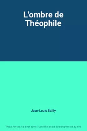 Couverture du produit · L'ombre de Théophile