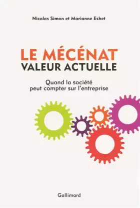 Couverture du produit · Le mécénat valeur actuelle: Quand la société peut compter sur l'entreprise