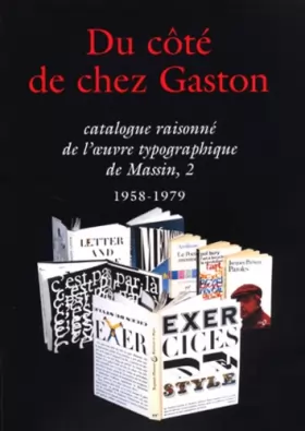 Couverture du produit · Catalogue raisonné de l'oeuvre typographique de Massin: Tome 2, 1958-1979, Du côté de chez Gaston