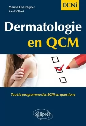 Couverture du produit · Dermatologie en QCM: Tout le programme des ECNi en questions