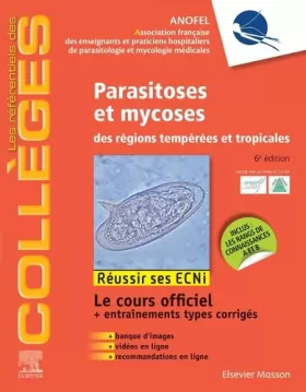 Couverture du produit · Parasitoses et mycoses: des régions tempérées et tropicales  Réussir les ECNi