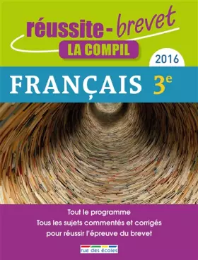 Couverture du produit · Réussite-brevet La Compil 2016 - Français