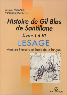 Couverture du produit · Histoire de Gil Blas de Santillane. Livres I à VI: Lesage