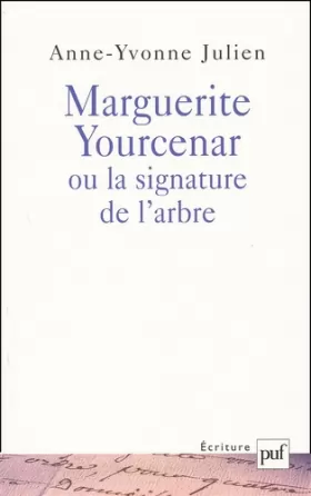 Couverture du produit · Marguerite Yourcenar ou la Signature de l'arbre