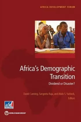 Couverture du produit · Africa's Demographic Transition: Dividend or Disaster?