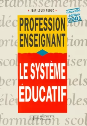 Couverture du produit · Le système éducatif. Edition 2001