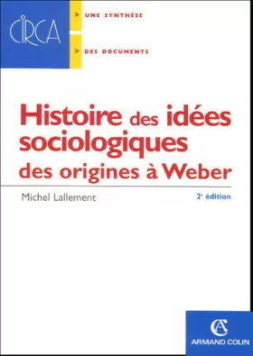 Couverture du produit · Histoire des idées sociologiques : Des origines à Weber